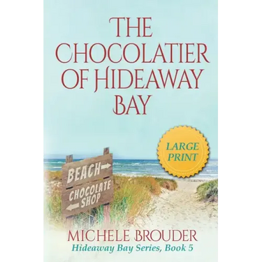 The Chocolatier of Hideaway Bay (Large Print)