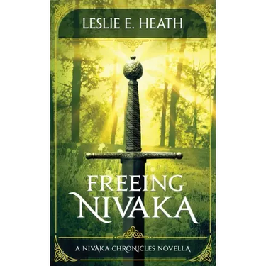 Freeing Nivaka: A Nivaka Chronicles Novella