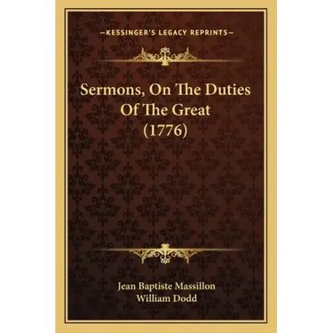 Sermons, On The Duties Of The Great (1776)