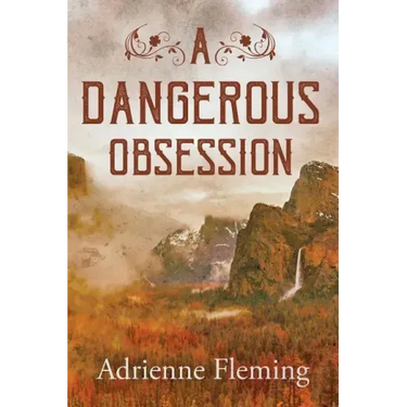 A Dangerous Obsession