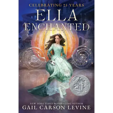 Ella Enchanted: A Newbery Honor Award Winner