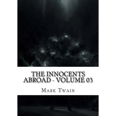 The Innocents Abroad - Volume 03
