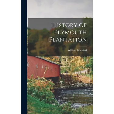 History of Plymouth Plantation