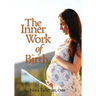 The Inner Work of Birth