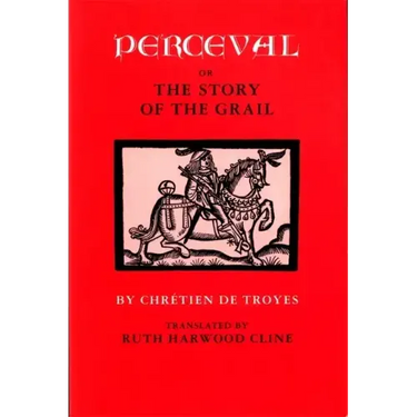 Perceval; Or, the Story of the Grail