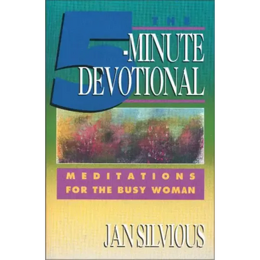 The Five-Minute Devotional: Meditations for the Busy Woman