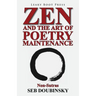 Zen and the Art of Poetry Maintenance: Non-Sutras