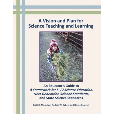 A Vision and Plan for Science Teaching and Learning
