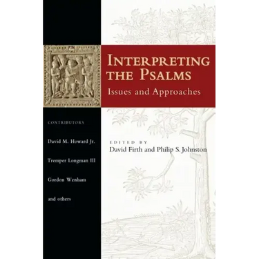 Interpreting the Psalms: Issues and Approaches
