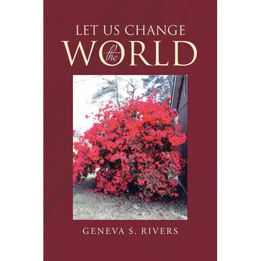 Let Us Change the World