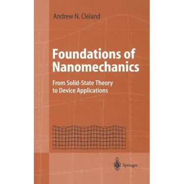 Foundations of Nanomechanics: From Solid-State Theory to Device Applications