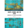 Assets, Crimes and the State: Innovation in 21st Century Legal Responses