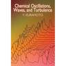 Chemical Oscillations, Waves, and Turbulence