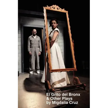 El Grito del Bronx & Other Plays