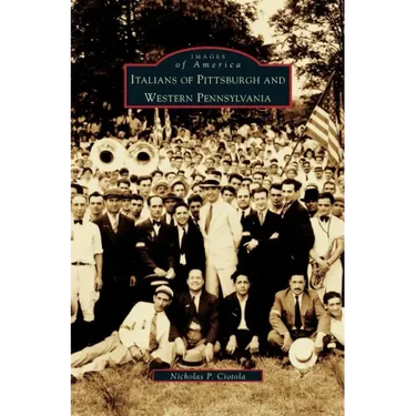 Italians of Pittsburgh and Western Pennsylvania