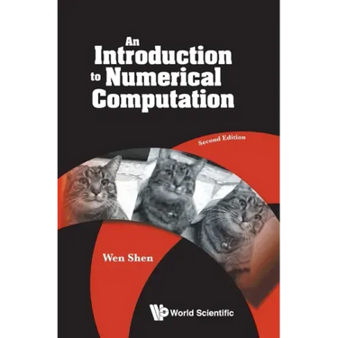 Introduction to Numerical Computation, an (Second Edition)