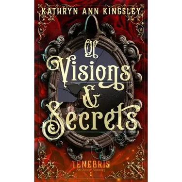 Of Visions & Secrets