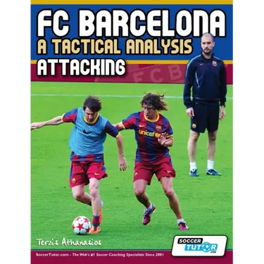 FC Barcelona - A Tactical Analysis: Attacking