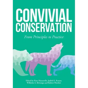 Convivial Conservation: From Principles to Practice