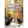 To Live Another Day