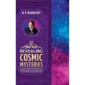 Revealing Cosmic Mysteries: Unpublished Conversations