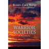 Warrior Societies, A Manifesto