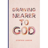 Drawing Nearer To God: Women's Bible Study