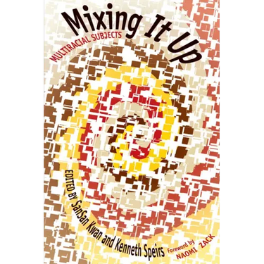 Mixing It Up: Multiracial Subjects