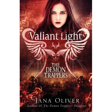 Valiant Light: A Demon Trappers Novel