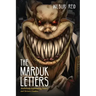 The Marduk Letters: Diabolically Eliminating Level 5 and Servant Leaders