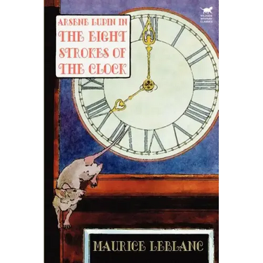 Arsene Lupin in The Eight Strokes of the Clock