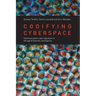 Codifying Cyberspace: Communications Self-Regulation in the Age of Internet Convergence