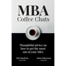 MBA Coffee Chats: Thoughtful advice on how to get the most out of your MBA