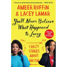 You'll Never Believe What Happened to Lacey: Crazy Stories about Racism