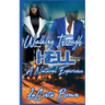 Walking Through Hell: A Natural Experience