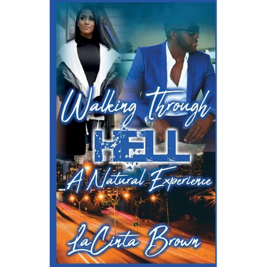 Walking Through Hell: A Natural Experience