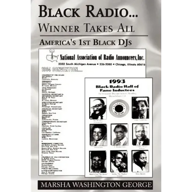 Black Radio ... Winner Takes All: America's 1St Black Djs