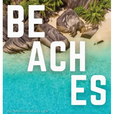 Beaches: Blissful Beach Coffee Table Book