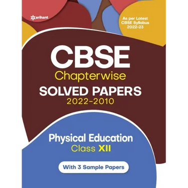 CBSE Physical education Chapterwise Solved Papers Class 12 for 2023 Exam (As per Latest CBSE syllabus 2022-23)