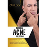 Natural Acne Solution: How I Cleared My Acne and Post Acne Scars. Help Teenagers Treat Acne Problem and Cure Grown Ups from Adult Acne and Hormonal Ac