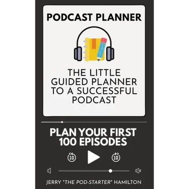 Podcast Planner: The Little Guided Planner to a Successful Podcast