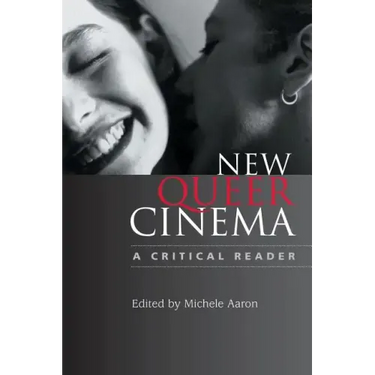 New Queer Cinema: A Critical Reader