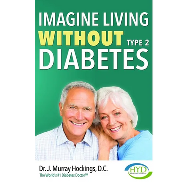 Imagine Living Without Type Two Diabetes (Revised & Updated)