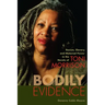 Bodily Evidence: Racism, Slavery, and Maternal Power in the Novels of Toni Morrison