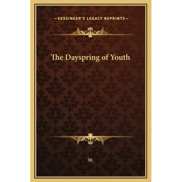 The Dayspring of Youth