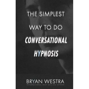 The Simplest Way To Do Conversational Hypnosis