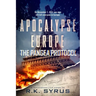 Apocalypse Europe - The Pangea Protocol: A fast-paced Conspiracy Thriller and Techno-thriller