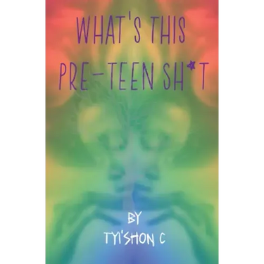 What's This Preteen Sh*t