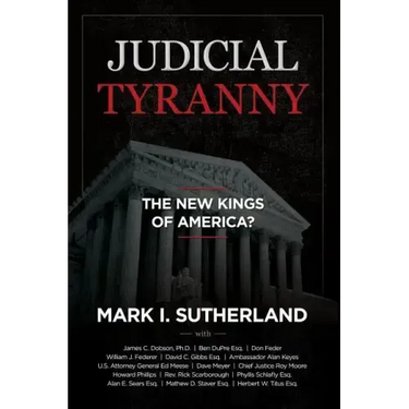 Judicial Tyranny - The New Kings of America