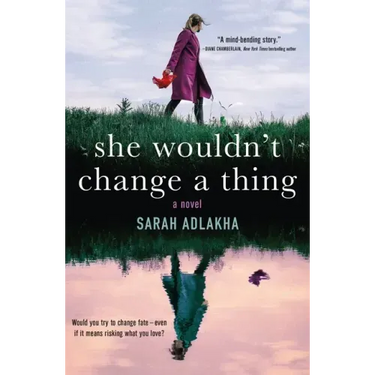She Wouldn't Change a Thing